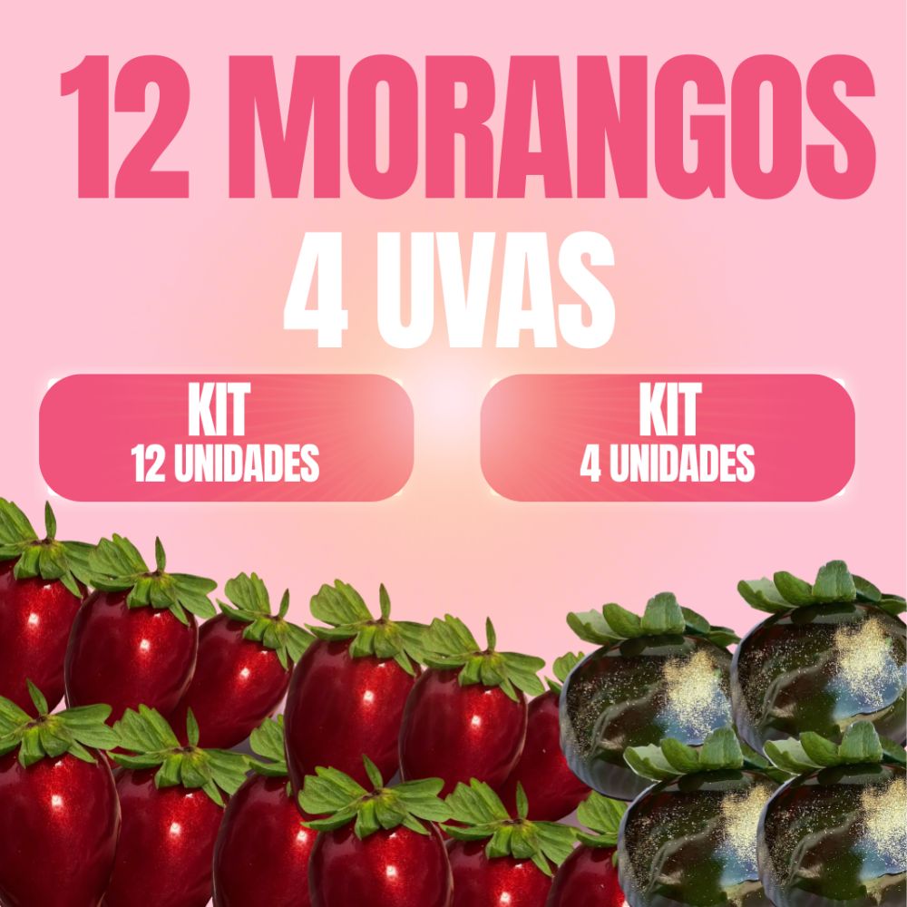 Kit 12 morangos + 4 uvas